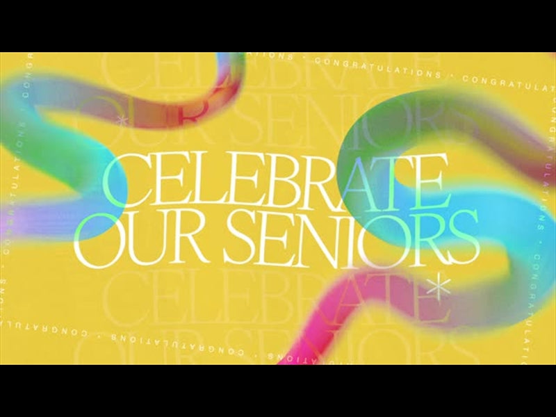 Graduation Celebrate Our Seniors