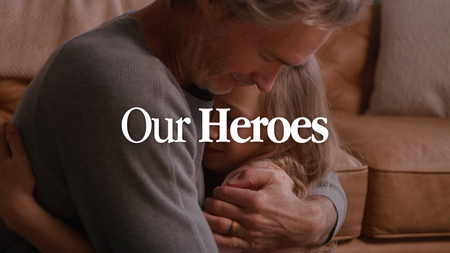 Our Heroes (Fathers Day)