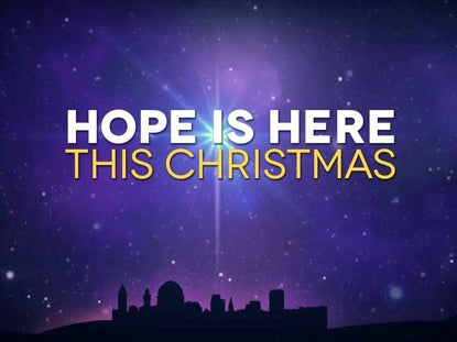 Hope Is Here This Christmas