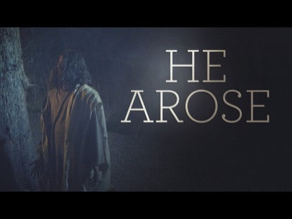 He Arose