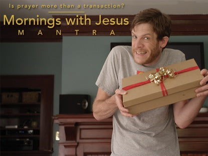 Mornings With Jesus | Mantra