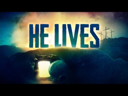 He Lives
