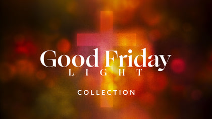 Good Friday Light Collection