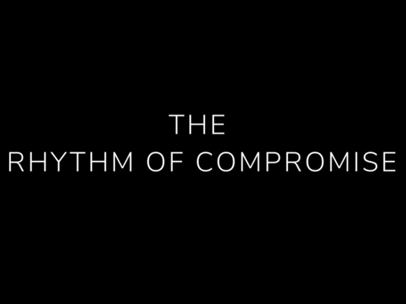 The Rhythm Of Compromise