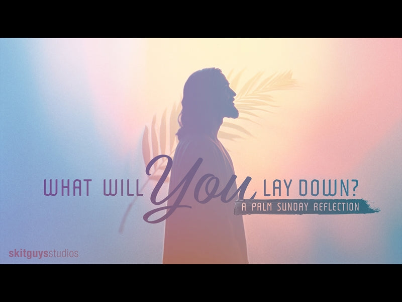 What Will You Lay Down?
