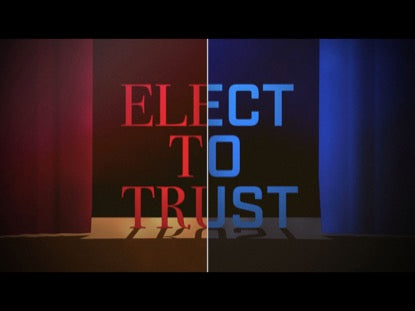Elect To Trust