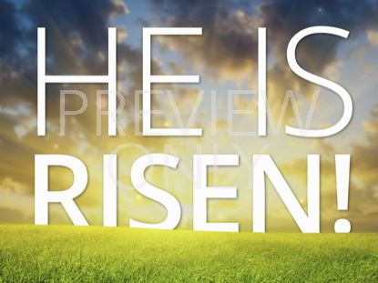 He Is Risen Sunrise Still