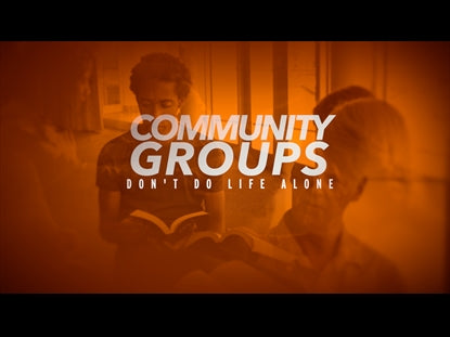 Community Groups  Don't Do Life Alone