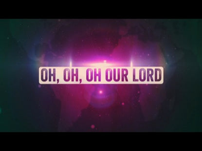 Oh Our Lord