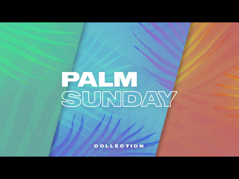 Palm Sunday Collection