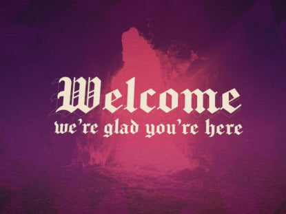 He Is Risen Welcome Motion