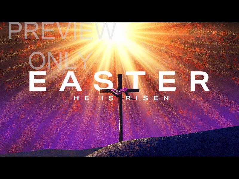 Easter Risen: Still He Is Risen Sermonslide