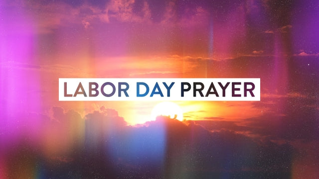 Labor Day Prayer