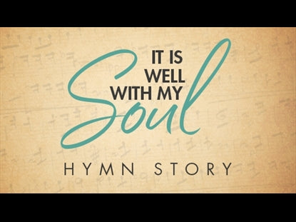 It Is Well With My Soul Hymn Story