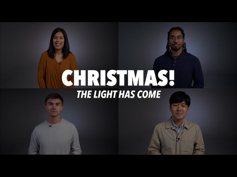 Christmas! The Light Has Come