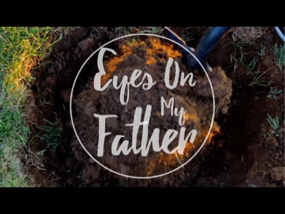 Eyes On My Father
