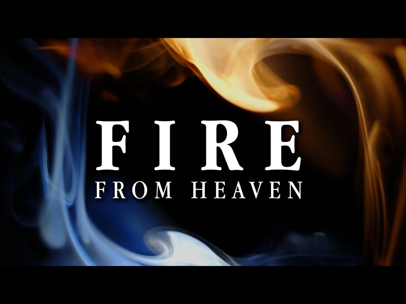 Fire From Heaven (Pentecost)