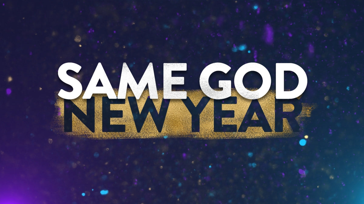 Same God, New Year