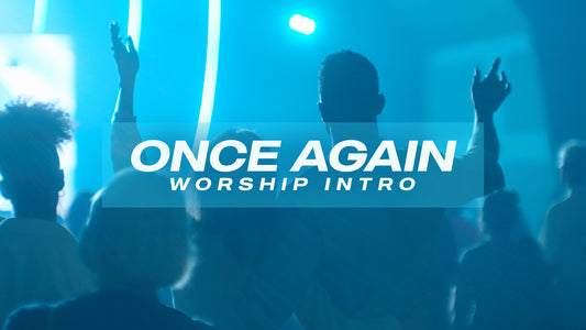 Once Again Worship Intro