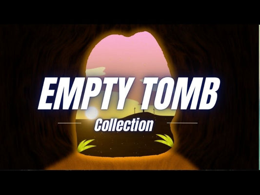 Empty Tomb Collection