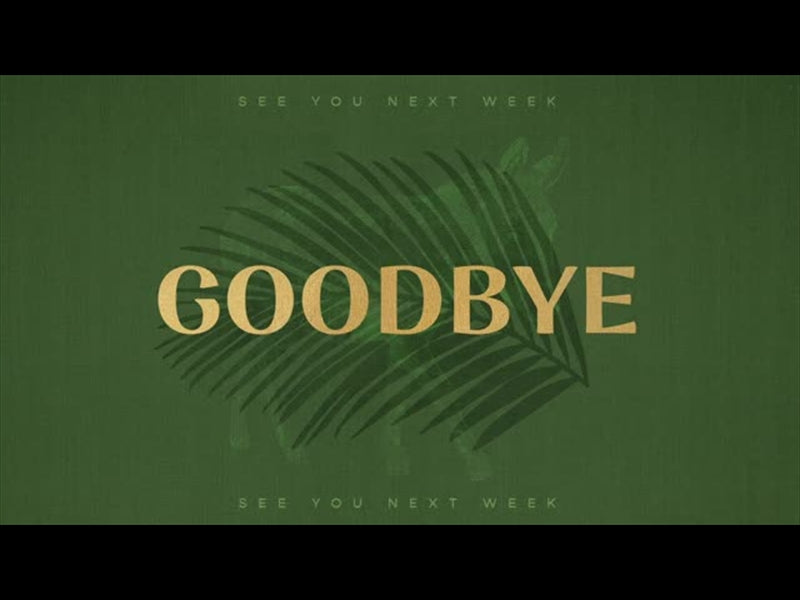 Sayings Of Easter - Palm Sunday Goodbye Title