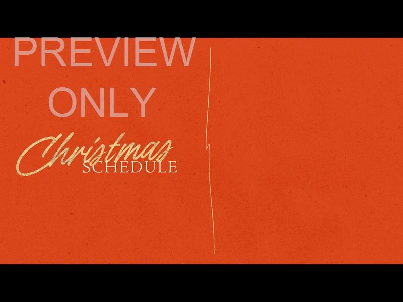 Advent Type Christmas Schedule Still