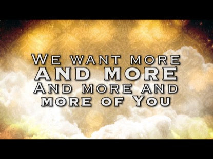More And More Of You
