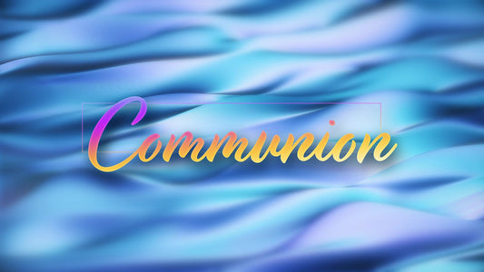 Love Swirls Communion Still