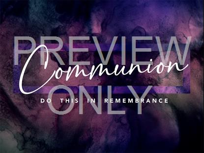 Lent Vol 4 Communion Still