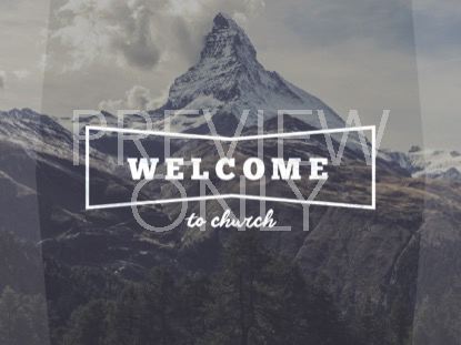 Single Mountain Welcome