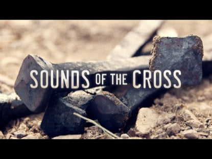 Sounds Of The Cross