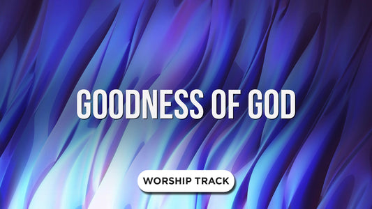 Goodness Of God