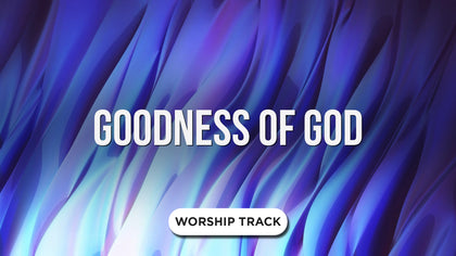 Goodness Of God