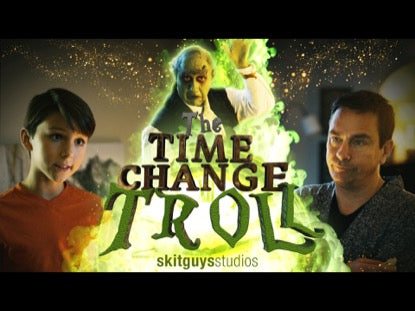 Time Change Troll Skit Guys