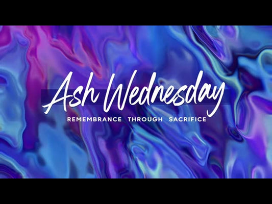 Easter Radiance Ash Wednesday