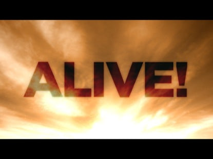 Alive!
