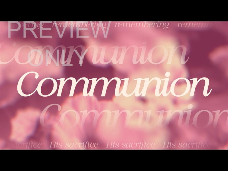 Made Beautiful Communion Still