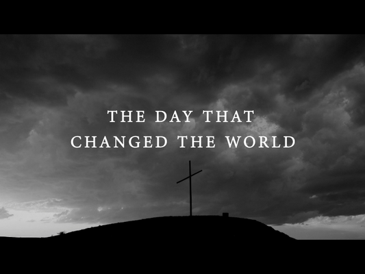 The Day That Changed The World