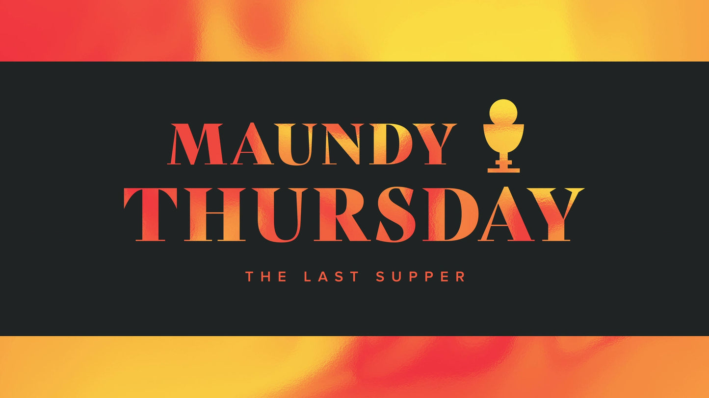 Easter Foil Maundy Thursday Still