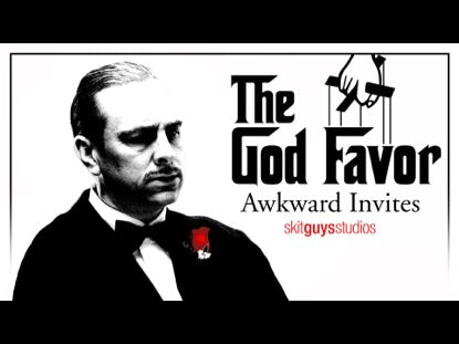 Awkward Invites: The God Favor