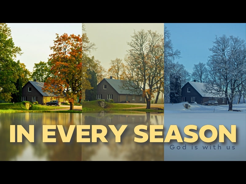 In Every Season