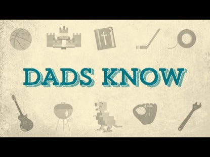 Dads Know