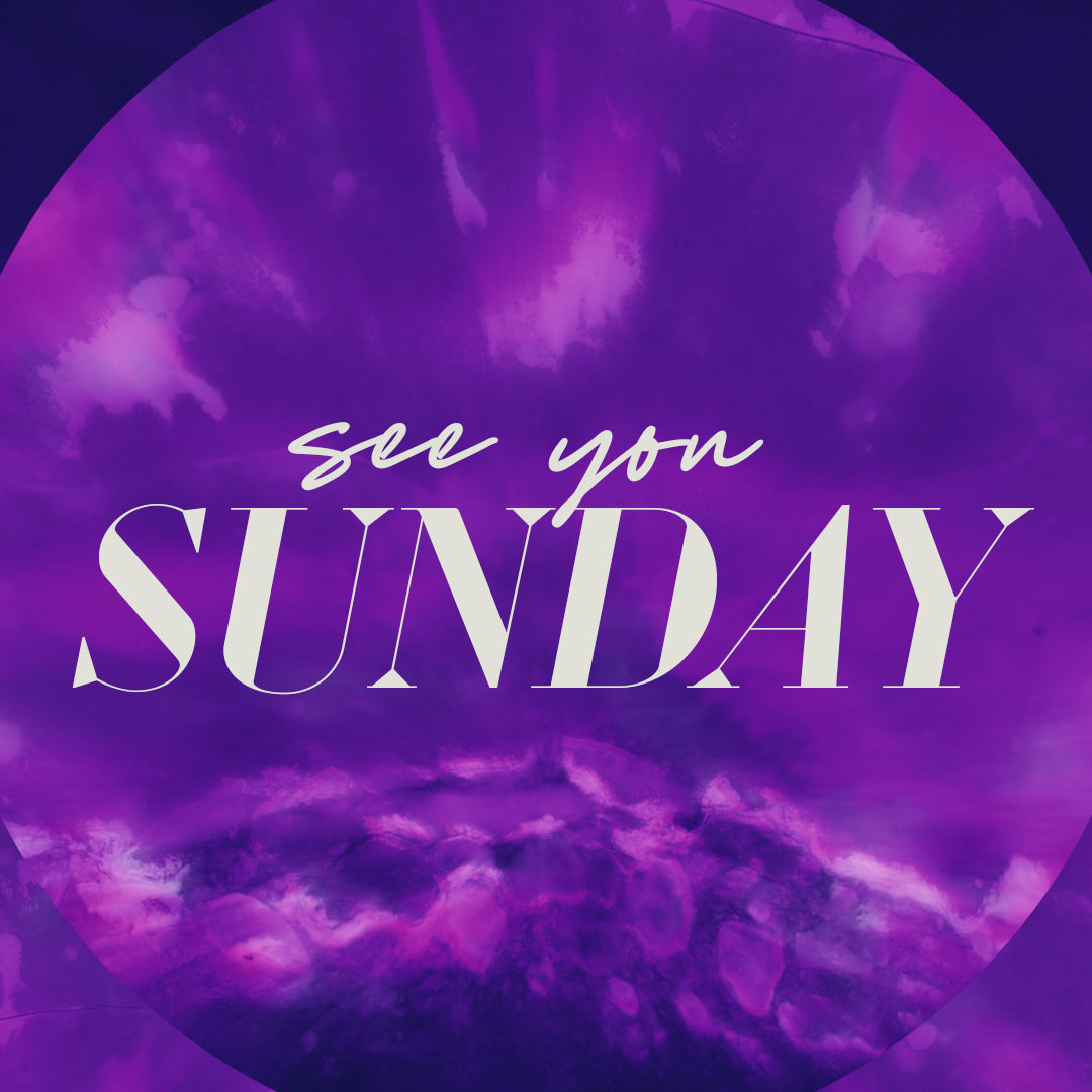 See You Sunday Amethyst Glow