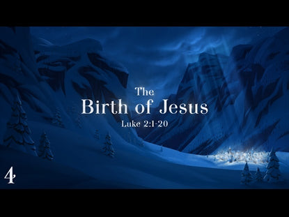 4 - The Birth Of Jesus - Luke 2