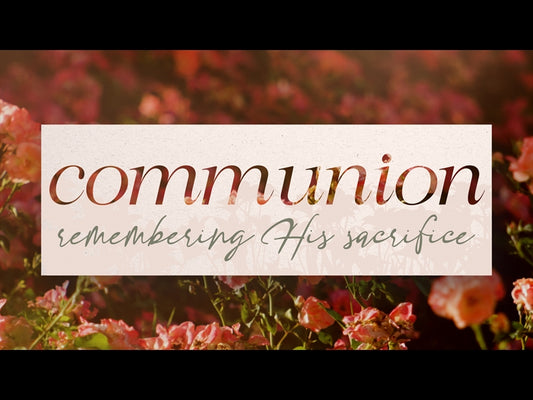 Flower Garden Communion