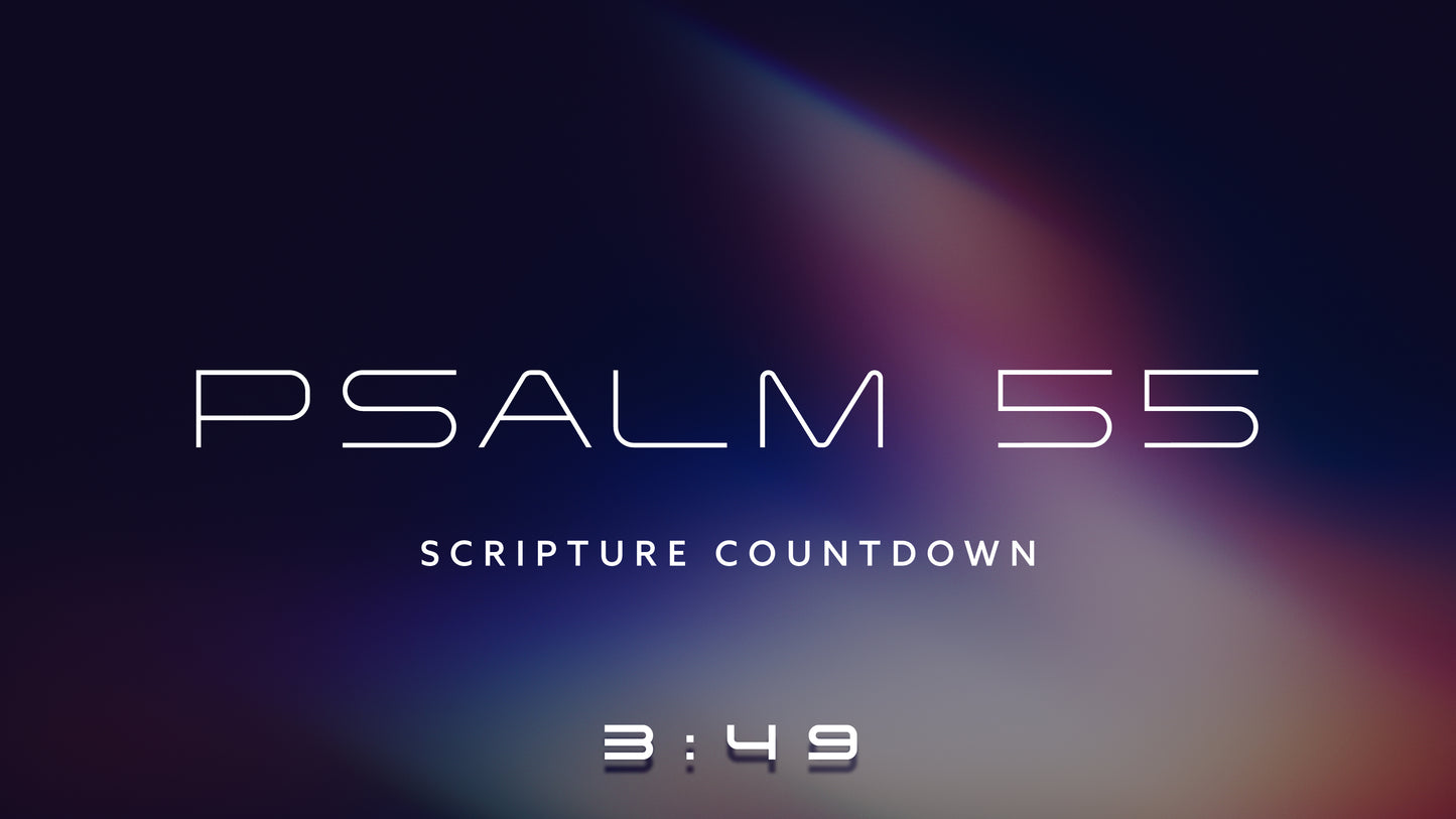 Psalm 55 Scripture Countdown