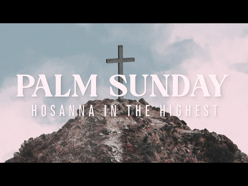 He Made A Way Palm Sunday