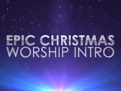 Epic Chirstmas Worship Intro