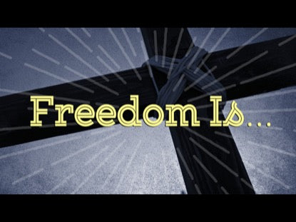 Freedom Is