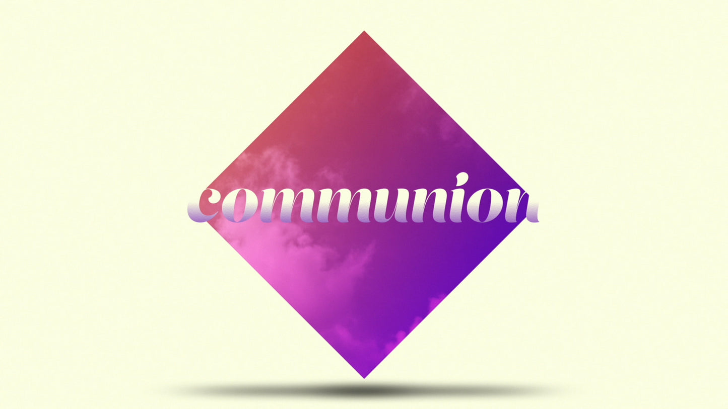Gradient Clouds Communion Still